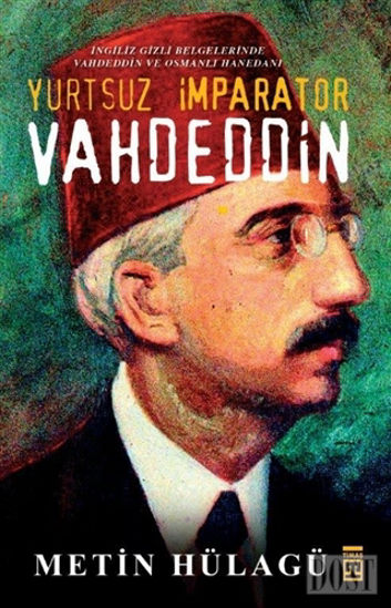 Yurtsuz İmparator Vahdeddin